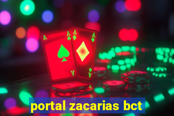 portal zacarias bct